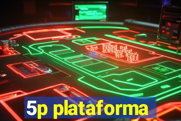 5p plataforma